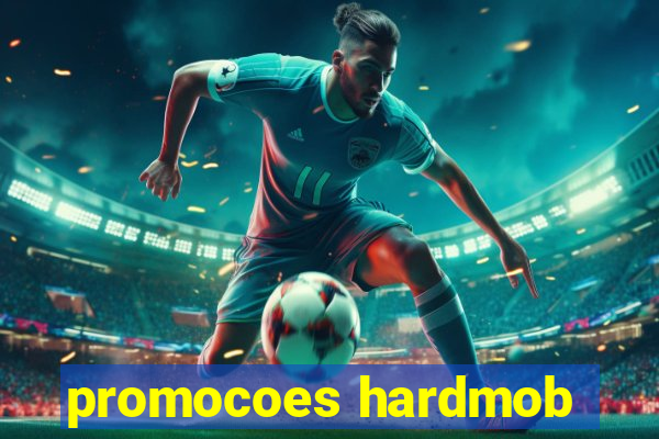 promocoes hardmob