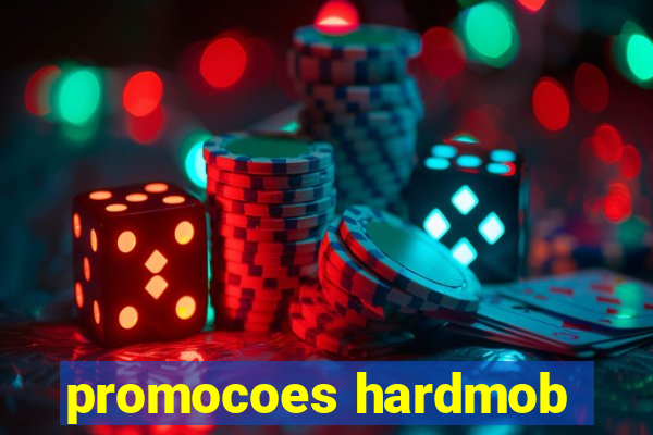 promocoes hardmob