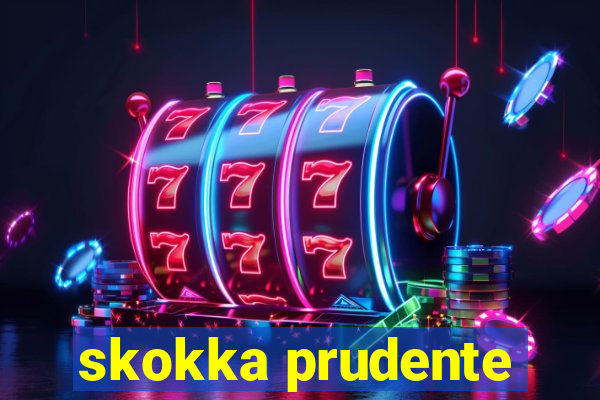 skokka prudente