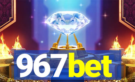 967bet