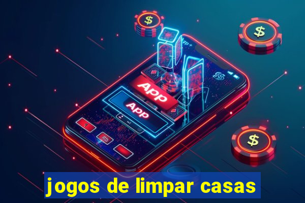 jogos de limpar casas