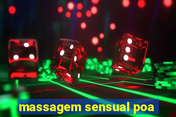 massagem sensual poa