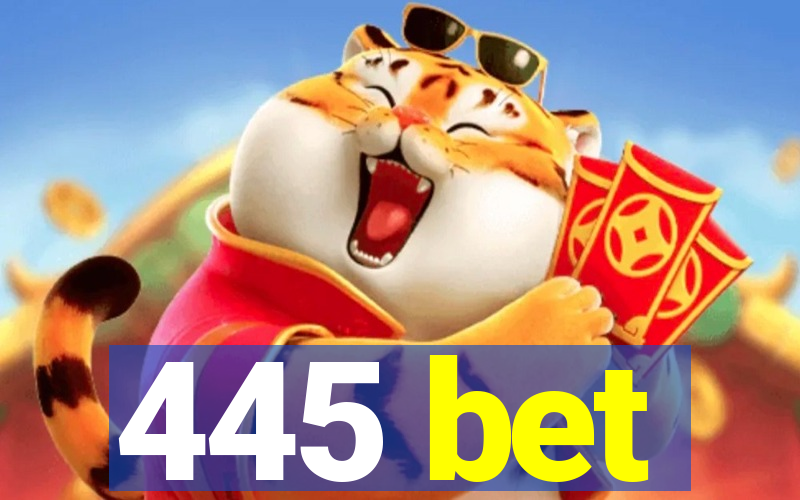 445 bet