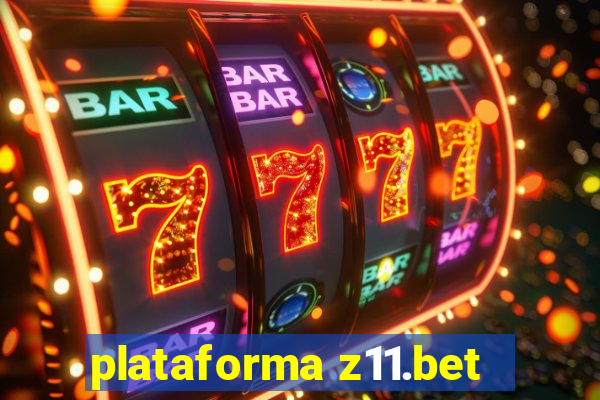 plataforma z11.bet