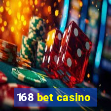 168 bet casino