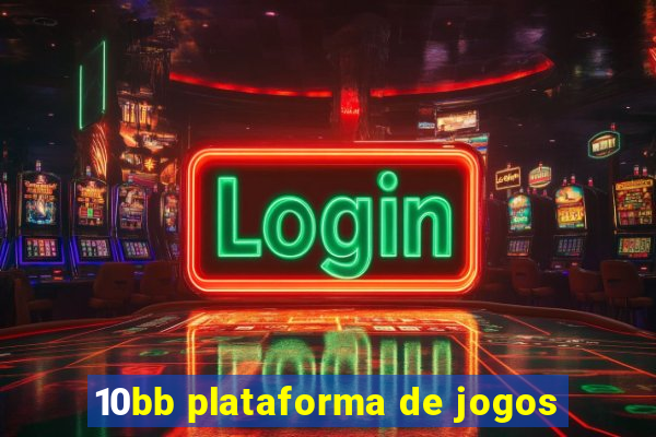 10bb plataforma de jogos