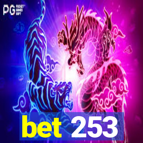 bet 253