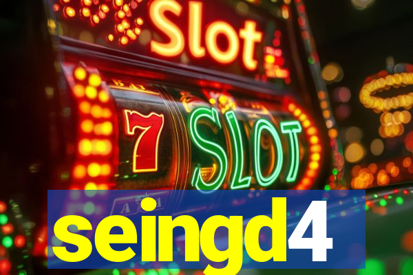 seingd4