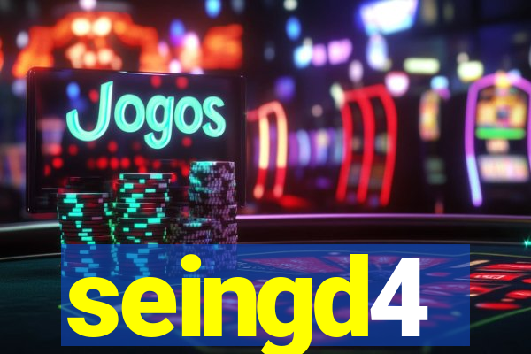 seingd4