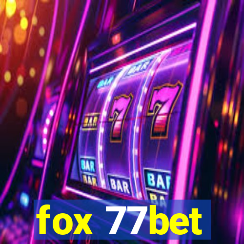 fox 77bet