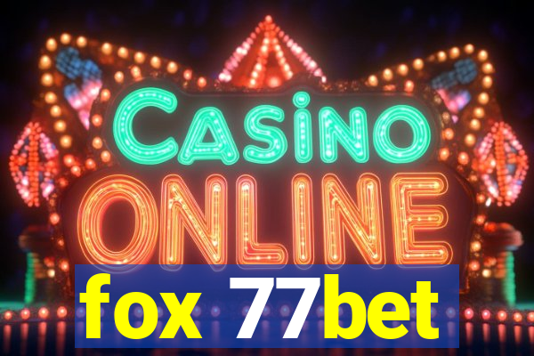 fox 77bet