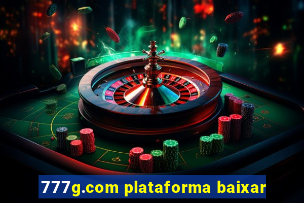 777g.com plataforma baixar