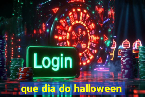 que dia do halloween