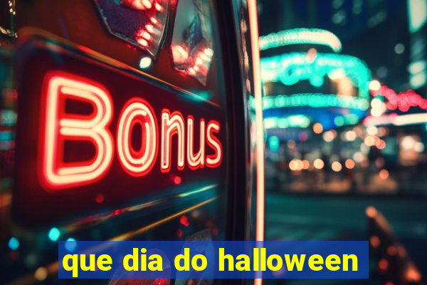 que dia do halloween