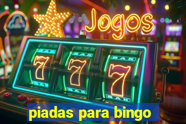 piadas para bingo