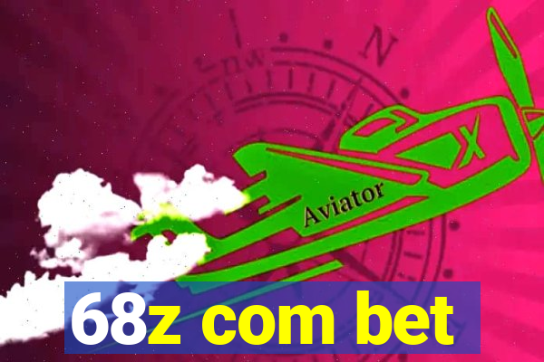 68z com bet