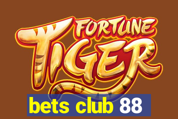 bets club 88