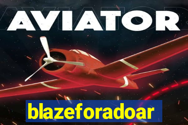 blazeforadoar