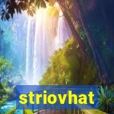 striovhat