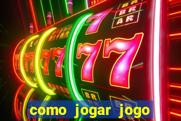 como jogar jogo sem abaixar