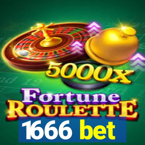 1666 bet