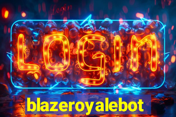 blazeroyalebot