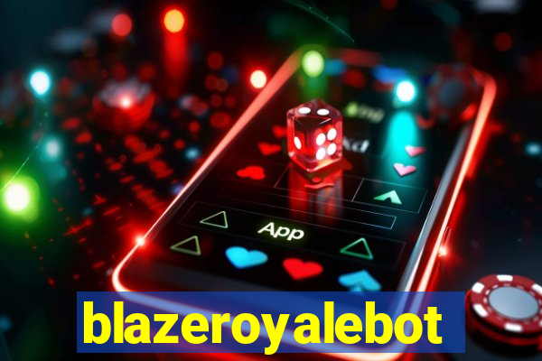 blazeroyalebot