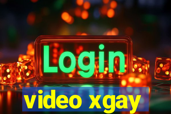 video xgay