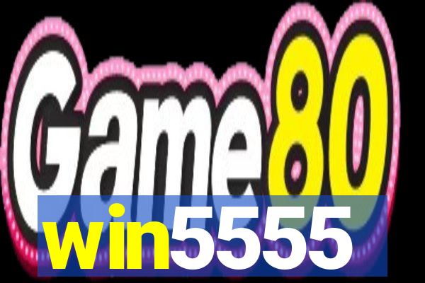 win5555