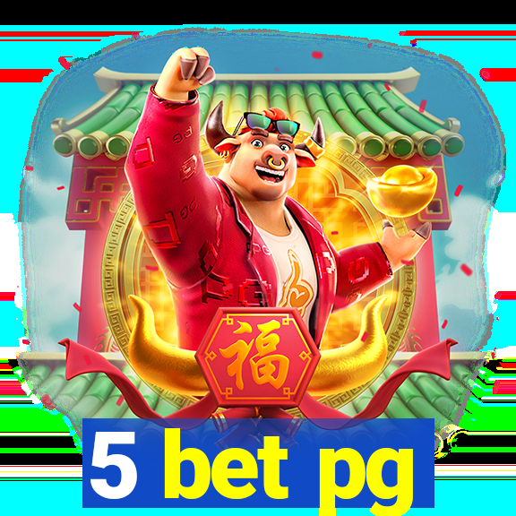 5 bet pg