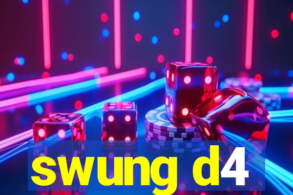 swung d4