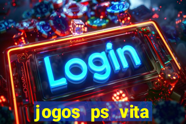 jogos ps vita download pkg