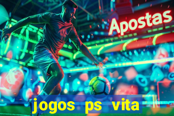 jogos ps vita download pkg