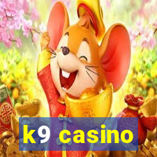 k9 casino