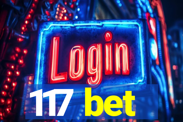 117 bet