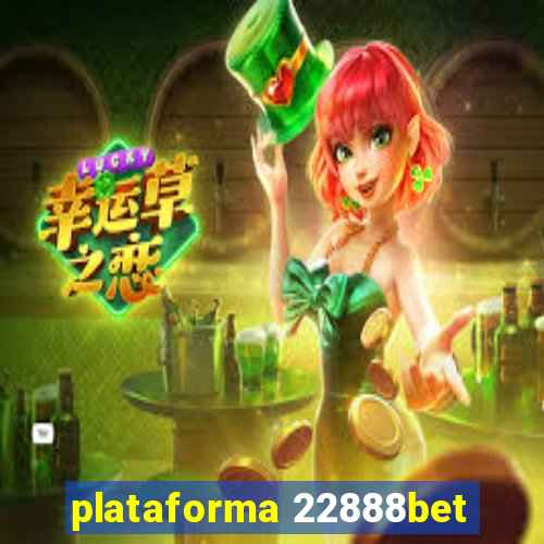 plataforma 22888bet