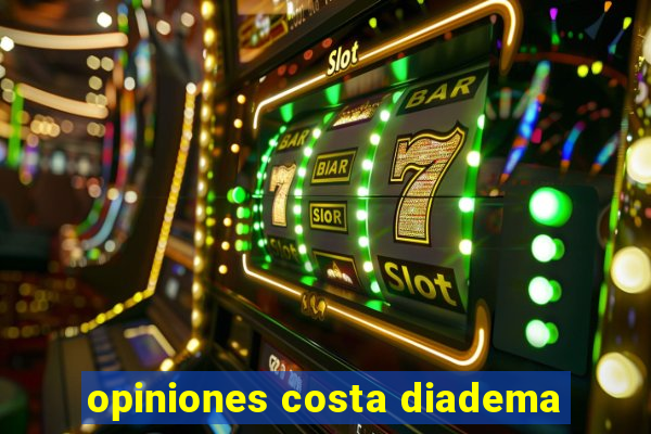 opiniones costa diadema