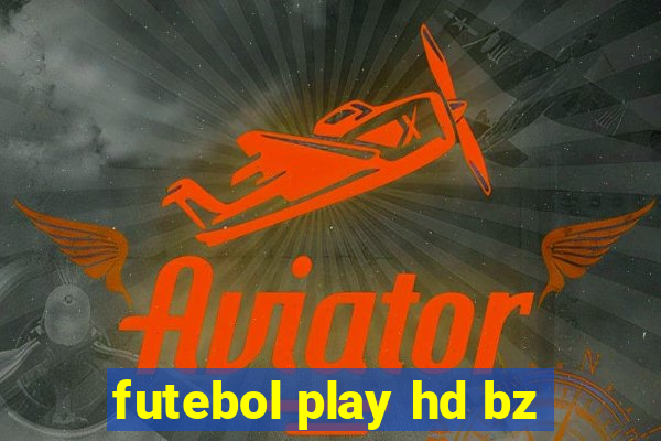 futebol play hd bz