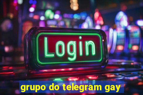 grupo do telegram gay