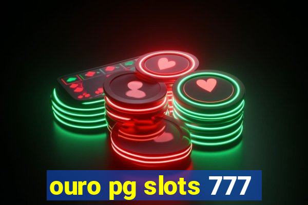 ouro pg slots 777