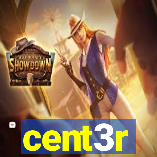 cent3r