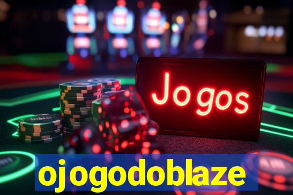 ojogodoblaze