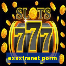 exxxtranet porm