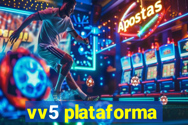 vv5 plataforma