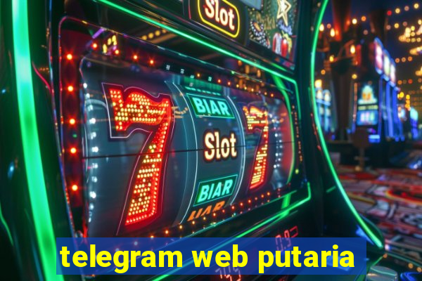 telegram web putaria