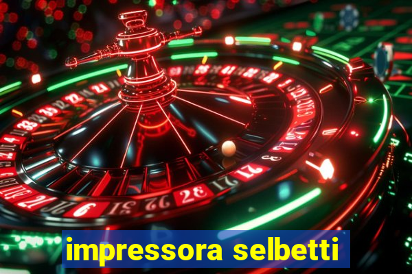 impressora selbetti