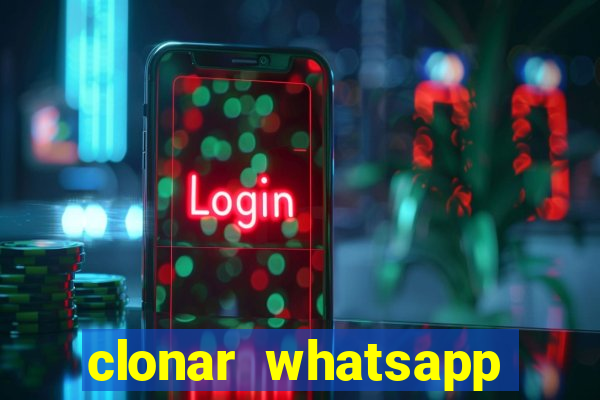 clonar whatsapp normal gratis