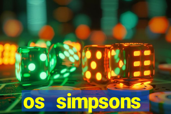 os simpsons assistir online dublado