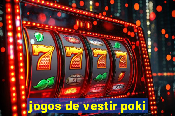 jogos de vestir poki