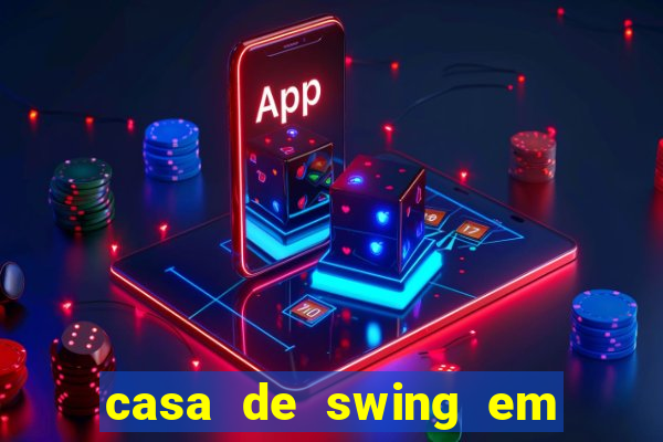 casa de swing em foz do iguaçu